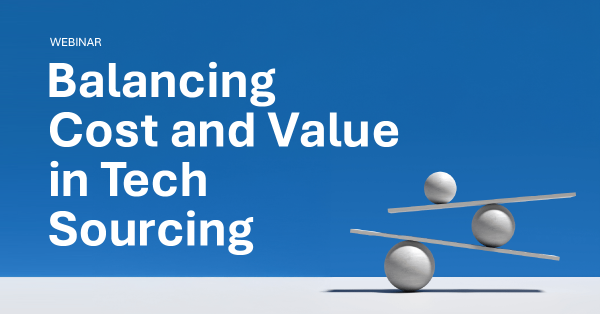 Balancing Cost and Value in Tech Sourcing