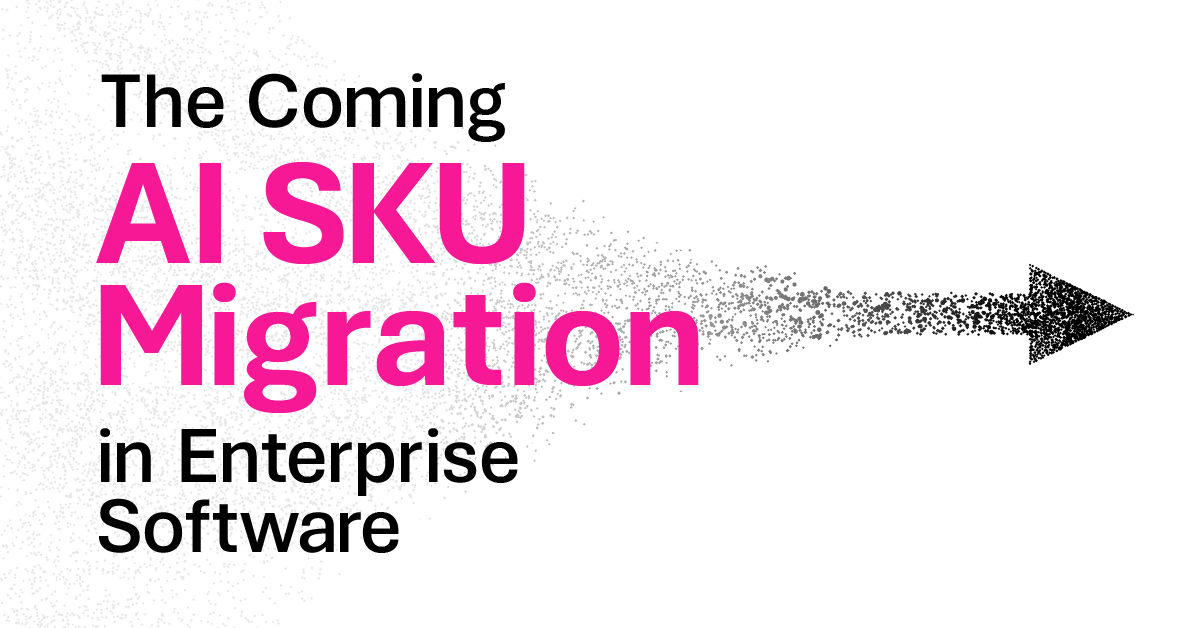 The Coming AI SKU Migration in Enterprise Software